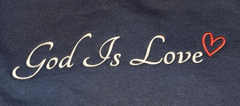 God Is Love Embroidered Sweatshirt